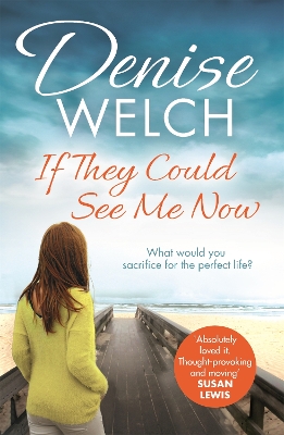 If They Could See Me Now by Denise Welch
