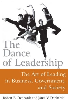 The Dance of Leadership by Janet V Denhardt