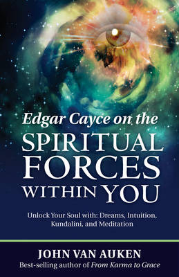 Edgar Cayce on the Spiritual Forces within You book