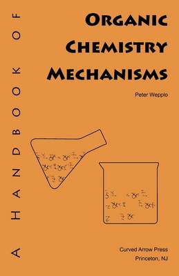 Handbook of Organic Chemistry Mechanisms book