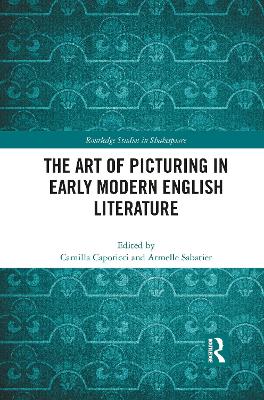The Art of Picturing in Early Modern English Literature book