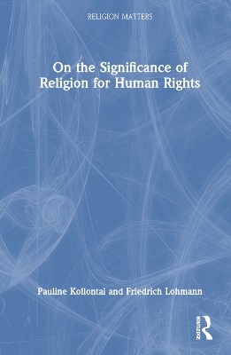 On the Significance of Religion for Human Rights by Pauline Kollontai