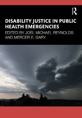 Disability Justice in Public Health Emergencies by Joel Michael Reynolds