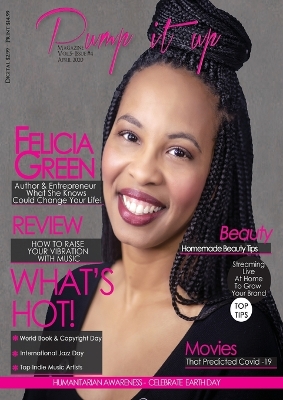 Pump it up Magazine - Felicia Green - What She Knows Could Change Your Life! book