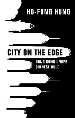 City on the Edge: Hong Kong under Chinese Rule book