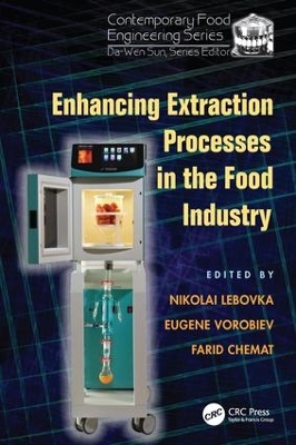 Enhancing Extraction Processes in the Food Industry by Nikolai Lebovka