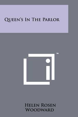 Queen's in the Parlor book