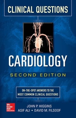 Cardiology Clinical Questions, Second Edition book