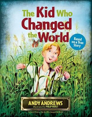 Kid Who Changed the World book