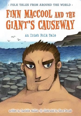 Finn MacCool and the Giant's Causeway by Charlotte Guillain