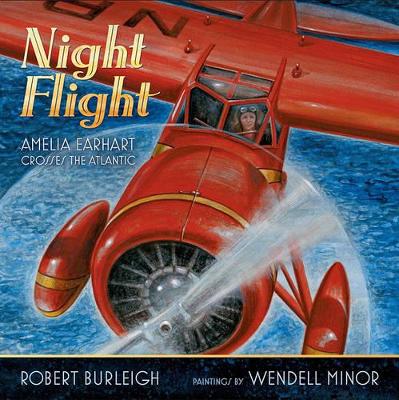 Night Flight by Robert Burleigh