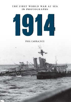 1914 the First World War at Sea in Photographs book