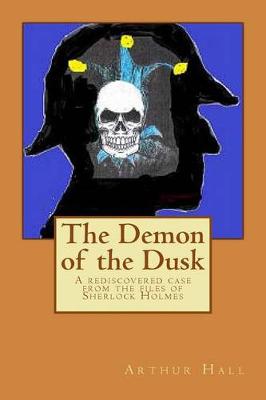 The Demon of the Dusk by Arthur Hall