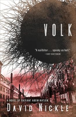 Volk: A Novel of Radiant Abomination book