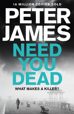 Need You Dead by Peter James