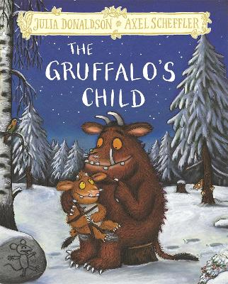 The Gruffalo's Child: Hardback Gift Edition book