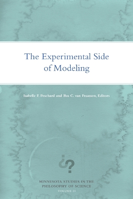 The Experimental Side of Modeling by Isabelle F. Peschard