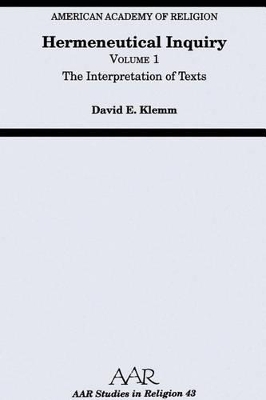 Hermeneutical Inquiry by David E. Klemm