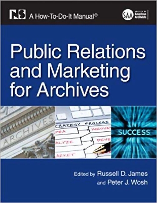 Public Relations and Marketing for Archives book