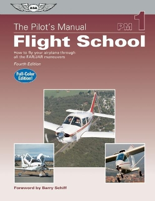 Pilot's Manual: Flight School book