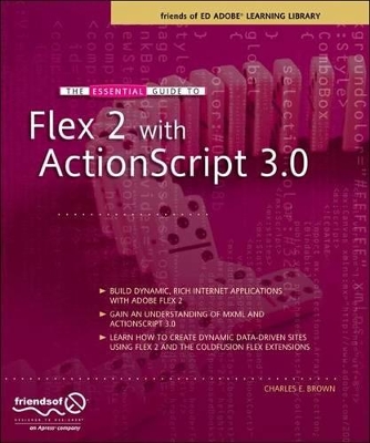 Essential Guide to Flex 2 with ActionScript 3.0 book