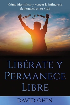 Libérate y Permanece Libre book