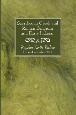 Sacrifice in Greek and Roman Religions and Early Judaism book