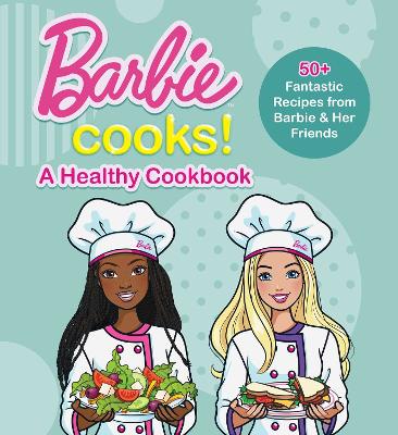 Barbie Cooks! A Healthy Cookbook book