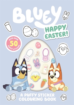 Bluey: Happy Easter: A Puffy Sticker Colouring Book book