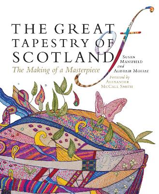 Great Tapestry of Scotland by Alistair Moffat