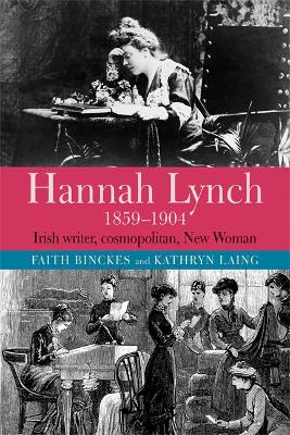 Hannah Lynch 1859-1904: Irish writer, cosmopolitan, New Woman book