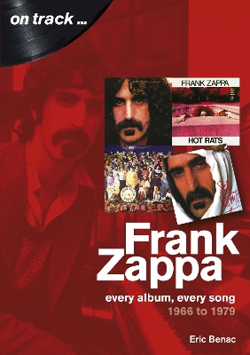 Frank Zappa 1966 to 1979: On Track book