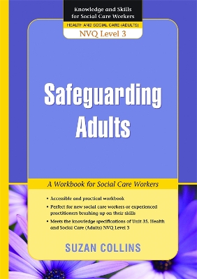 Safeguarding Adults: A Workbook for Social Care Workers by Suzan Collins