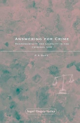 Answering for Crime by R A Duff