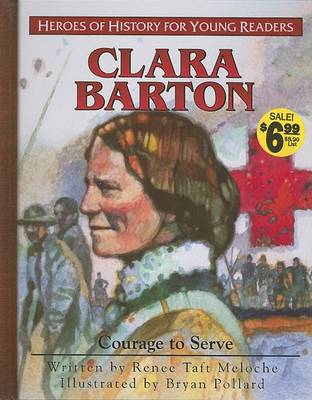 Clara Barton: Courage to Serve book