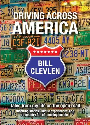 Driving Across America: Tales from my life on the open road book