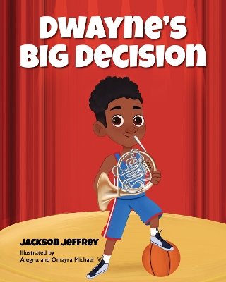 Dwayne's Big Decision book