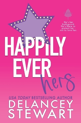 Happily Ever Hers by Delancey Stewart