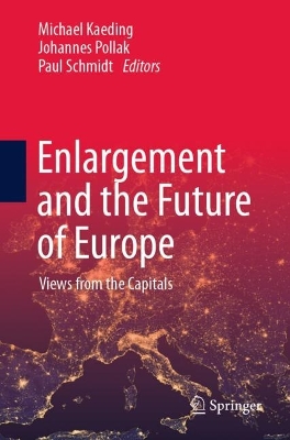 Enlargement and the Future of Europe: Views from the Capitals book