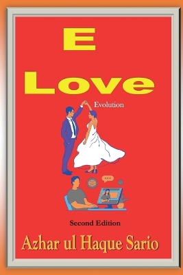 E Love Evolution Second Edition by Azhar Ul Haque Sario