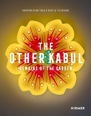 The Other Kabul: Remains of the Garden book