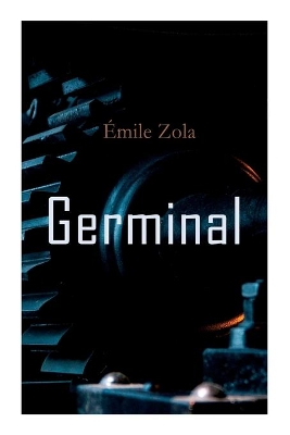 Germinal by Émile Zola