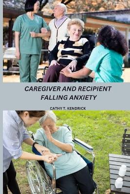 Caregiver and Recipient Falling Anxiety book