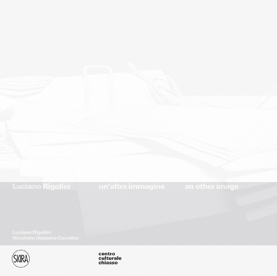 Luciano Rigolini:An Other Image book