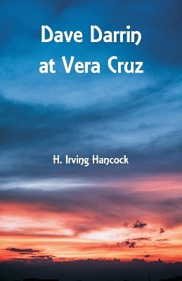 Dave Darrin at Vera Cruz book