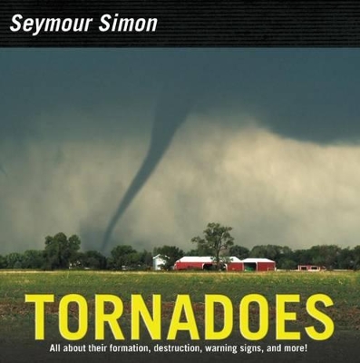 Tornadoes (Revised Edition) by Seymour Simon