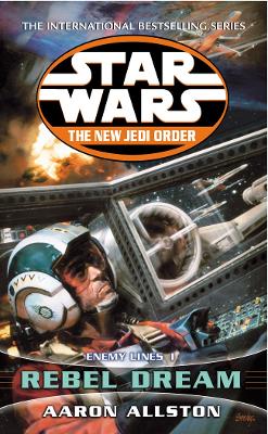 Star Wars: The New Jedi Order - Enemy Lines I Rebel Dream book