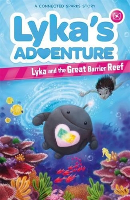 Lyka's Adventure: Lyka And The Great Barrier Reef (Book 2) book