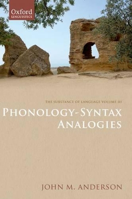 The Substance of Language Volume III: Phonology-Syntax Analogies book