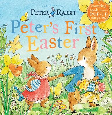 Peter's First Easter: A Counting Book with a Pop-Up Surprise! by Beatrix Potter